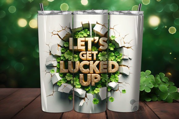 Let's Get Lucked Up 3D Tumbler Wrap